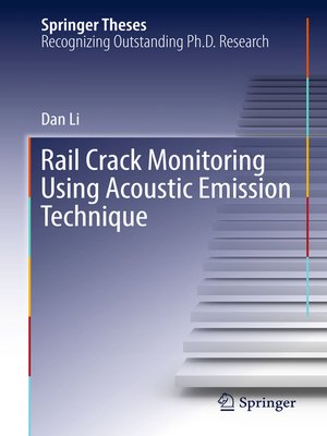 cover image of Rail Crack Monitoring Using Acoustic Emission Technique